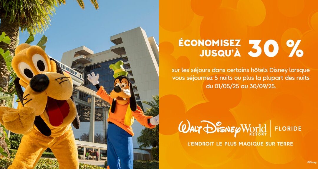 Économisez jusqu’à 30% sur les chambres de certains hôtels Disney lorsque vous séjournez 5 nuits et plus!